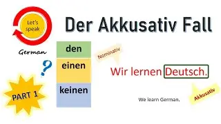 Akkusativ PART 1 : Introduction | German cases | Grammar | Lesson 8 | A1 Level | Basic German |