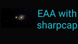 using the software sharpcap to live stack deepsky objects!