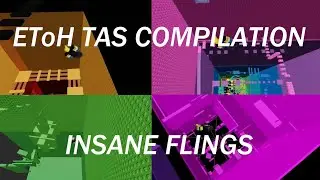 EToH TAS Compilation - Insane Speedruns!