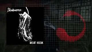Shadowsense - MEAT HOOK
