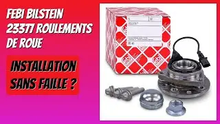 AVIS (2026) : Febi bilstein 23377 Roulements de roue. D&Eacute;TAILS