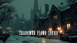 Dark Piano Podcast ~ Gothic Winter Soundscapes for Deep Reflection