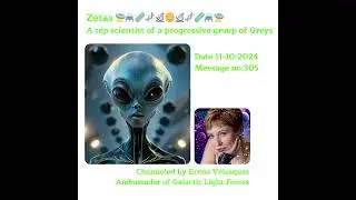 305 Erena Velazquez channeling Zetas Date 11-10-2024