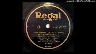Bill Perry's Entertainers &lrm;&ndash; My Baby's Back (1927)