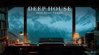Deep House Holiday Vibes - Winter, Chill & Relaxing Deep House Mix l ZHU, Parra for Cuva, BLOND:ISH