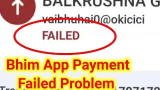 Bhim App Transaction Failed But Money Deducted Problem Solve