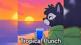 Tropical Punch (Original Song)