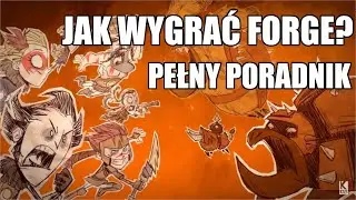 DST; FORGE - Jak i kim grać, pełny poradnik!