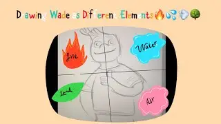 Drawing Wade Ripple as different styles All parts|| elemental || Water Fire Air Land