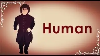 [AMV] Tyrion Lannister / Human - Of Monsters And Men