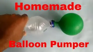 How to make an Air Pump for Balloon at your Home Easily