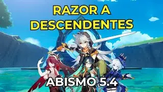 RAZOR MAIN haciendo Abismo 5.4 🐺⚡️Razor F&iacute;sico + Xianyun