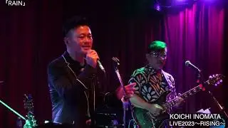 KOICHI INOMATA （猪亦光一）LIVE digest 「LOVE SONG」「RAIN」