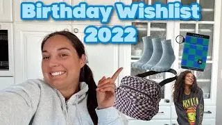 Birthday Wishlist 2022