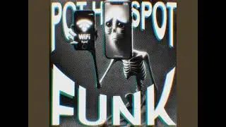 Pot hotspot(FUNK)