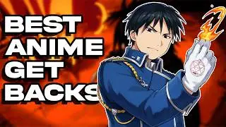 The GREATEST Anime Get Backs