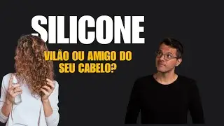 Silicone para cabelo! Mitos e Verdades