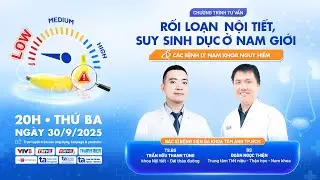 ❗️Rối loạn nội tiết, suy sinh dục ở nam giới và các bệnh lý nam khoa nguy hiểm