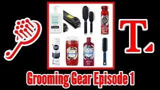 SOMETHING NEW!!! Grooming Gear Episode 1.