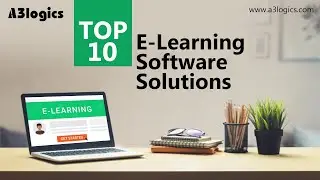 Top 10 eLearning Software Solutions | Education & eLearning Tools | A3logics