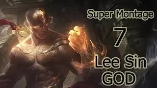 LEE SIN GOD | SuperMontage 7 | Diamante IV | Levithian51 | League of Legends