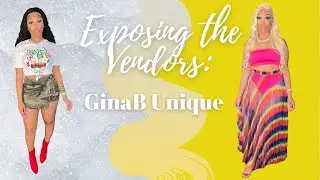 EXPOSING THE VENDORS: GINABUNIQUE|| FREE WHOLESALE CLOTHING VENDORS FOR YOU