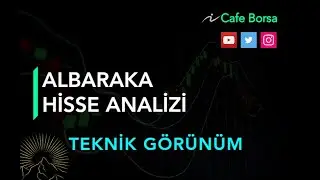 Albaraka Detaylı Analizi - Teknik G&ouml;r&uuml;n&uuml;m - Albrk Hisse Analizi
