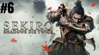 Sekiro: Shadows Die Twice - Let's Play | La danse de Dame Papillon #6