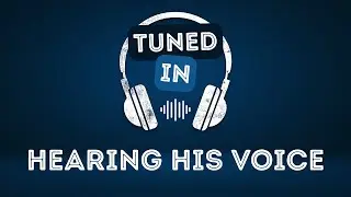1.4.26 - Hearing His Voice