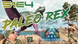 ASA ARKLORE S1E4: | PALEO REX! | MODS ADDED! | i9 RTX4090 | FULL GAMEPLAY!