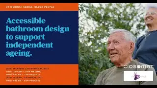 Older People – Accessible Bathroom Design to Support Independent Ageing.