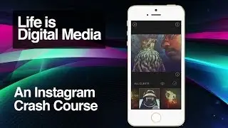 The Late to Instagram Crash Course: Part One