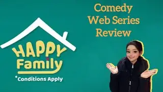 Khichdi 2.0? Best family Drama web series | Prime Video|Happy Family Conditions Apply series review