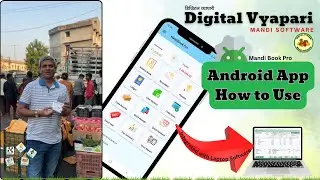 Android App Mandi Book Pro Integrated with Digital Vyapari How to Use Video Guide