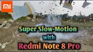 Super Slow-Motion with Redmi Note 8 Pro