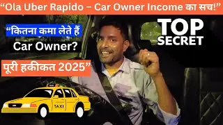 🔥 How much did you earn in a day driving Ola Uber? Real Income of Taxi Driver 2025