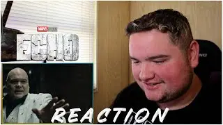 ECHO TRAILER REACTION!! Marvel Studios | Kingpin | Daredevil