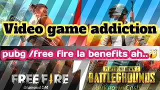 Video games addiction | PUBG \ free fire la benefits ah | Tamil Explained | JOURNEY WITH CHELS
