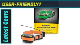 Dogtra Pathfinder Mini Orange: Best GPS Receiver for Your Pack