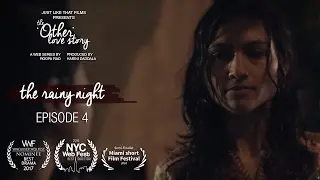 Episode 4 | The Rainy Night | JLT's The 'Other' Love Story