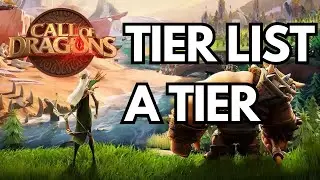 Call of Dragons Tier List:  A Tier -  (Strong)