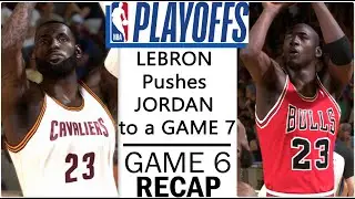 LEBRON Pushes MJ to a GAME 7. '96 BULLS vs '16 CAVS Game 6 recap