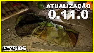 EXPANS&Atilde;O DE MAPA, NOVO SISTEMA DE RESPAWN E MUDAN&Ccedil;A NO SISTEMA DE PESCA! ATUALIZA&Ccedil;&Atilde;O 0.11.0 DEADSIDE