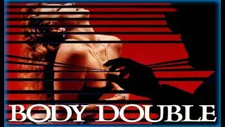 De Palma Festival : Body Double (1984) Craig Wasson, Melanie Griffith, Gregg Henry