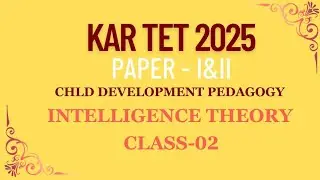 KARTET 2025 I INTELLIGENCE THEORY I CDP I CLASS 02 