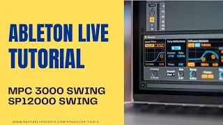 Ableton Live 11 Swing &mdash; SP 1200 и MPC 3000 Swing
