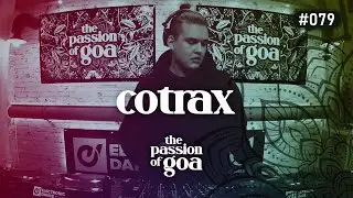 COTRAX - The Passion Of Goa #79