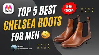Top 5 Best Chelsea Boots for Men under ₹2000/- on Myntra 🔥 | Premium Looks on a Budget |