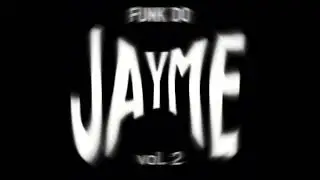 Funk do Jayme Vol. 2 (Slowed)