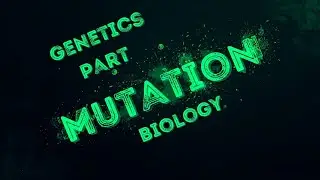 Mutation |Biology | Genetics part | Humans Being | 10th boards exam 